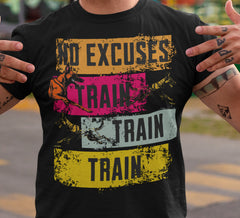 No Excuses Train,Train,Train Unisex Heavy Cotton Tee, Workout Shirt, Motivational Tee, Fitness Apparel, Gym Wear, Gift for Gym Lovers
